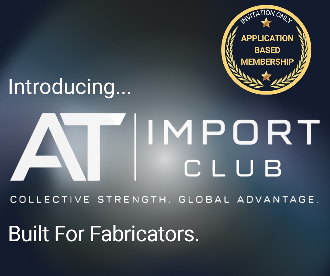 AT Import Club: Fabricators United. Stronger.